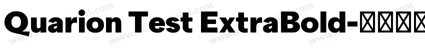 Quarion Test ExtraBold字体转换